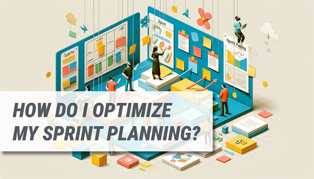 Sprint Planning Optimization: Paving the Path for Agile Success