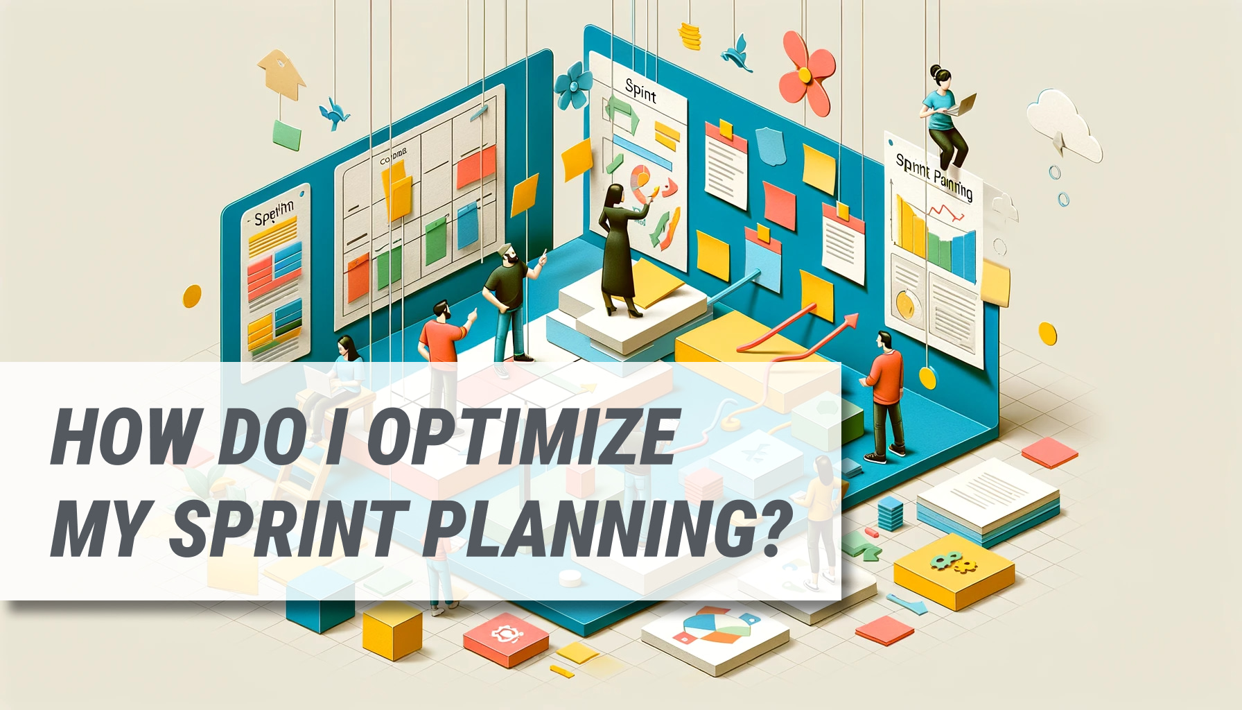 Sprint Planning Optimization: Paving the Path for Agile Success