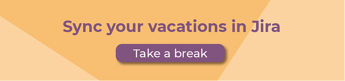 Sync your vacations in Jira - Take a Break